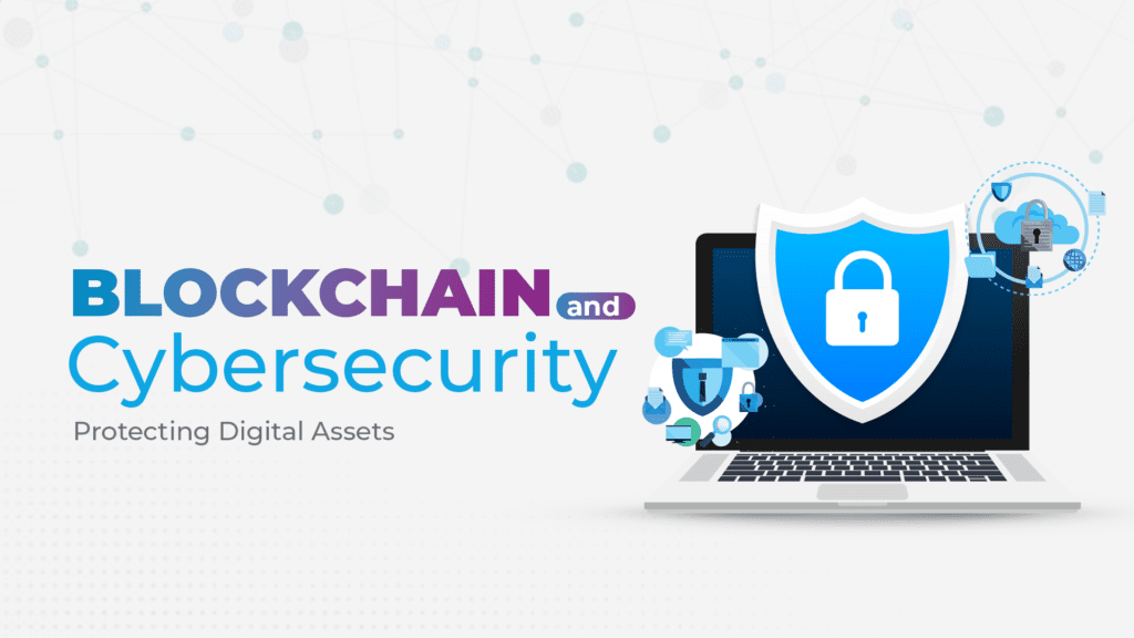 Blockchain and Cybersecurity